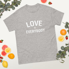 Love Everybody Tee - Original Design